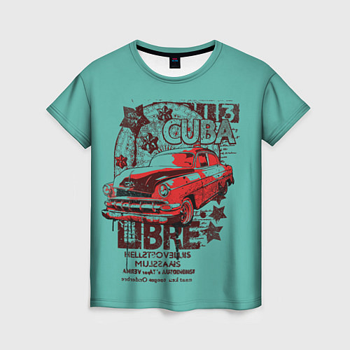 Женская футболка CUBA CAR / 3D-принт – фото 1
