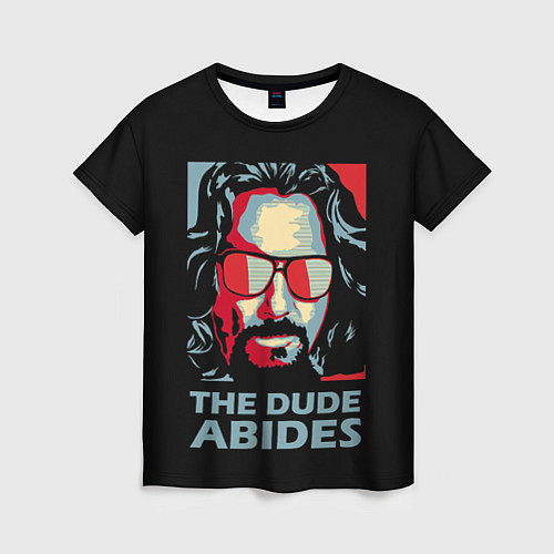 Женская футболка The Dude Abides Лебовски / 3D-принт – фото 1