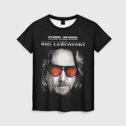 Футболка женская The Big Lebowski, цвет: 3D-принт