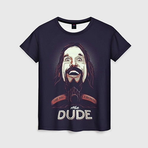 Женская футболка Большой Лебовский The Dude / 3D-принт – фото 1