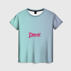 Футболка женская В стиле Drive, цвет: 3D-принт