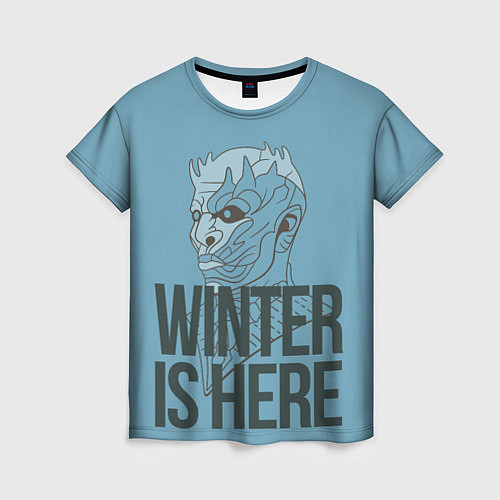 Женская футболка GoT Winter is Here / 3D-принт – фото 1