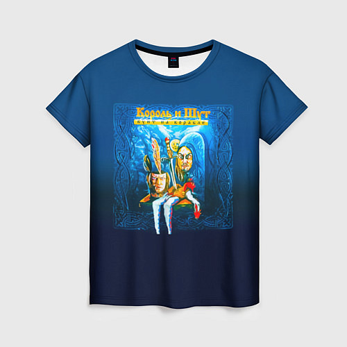 Женская футболка Король и Шут Бунт на корабле / 3D-принт – фото 1