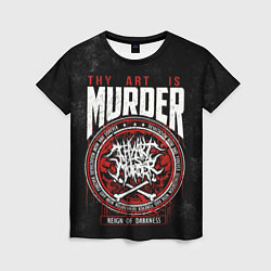 Женская футболка Thy Art Is Murder