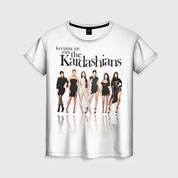 Футболка женская Keeping up with Kardashians, цвет: 3D-принт