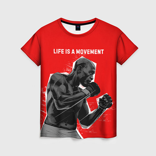 Женская футболка Life is a movement / 3D-принт – фото 1