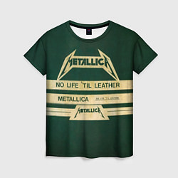 Футболка женская No Life til Leather - Metallica, цвет: 3D-принт