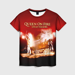 Футболка женская Queen on Fire - Live at the Bowl, цвет: 3D-принт