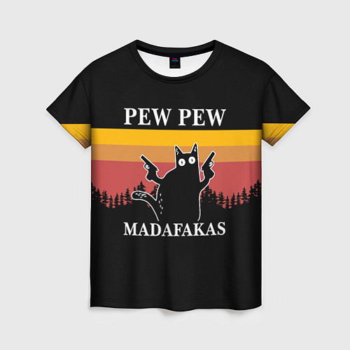 Женская футболка Madafakas! PEW PEW / 3D-принт – фото 1
