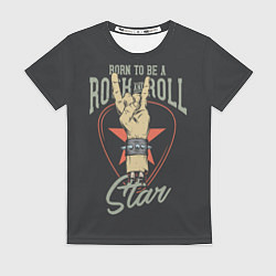 Женская футболка Рожденный быть звездой рок-н-ролла