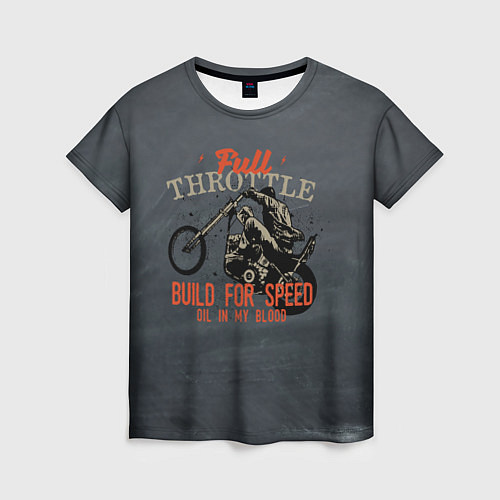 Женская футболка Full Throttle Полный газ / 3D-принт – фото 1