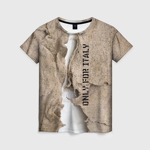 Женская футболка Только для Италии Мешковина Рваньё Only for Italy / 3D-принт – фото 1