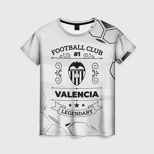 Женская футболка Valencia Football Club Number 1 Legendary / 3D-принт – фото 1