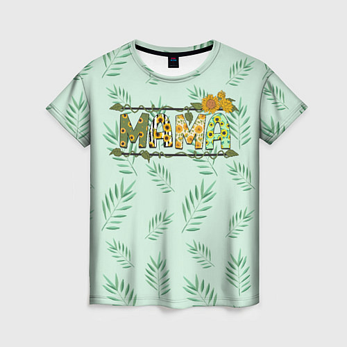 Женская футболка МАМА - цветочные буквы / 3D-принт – фото 1