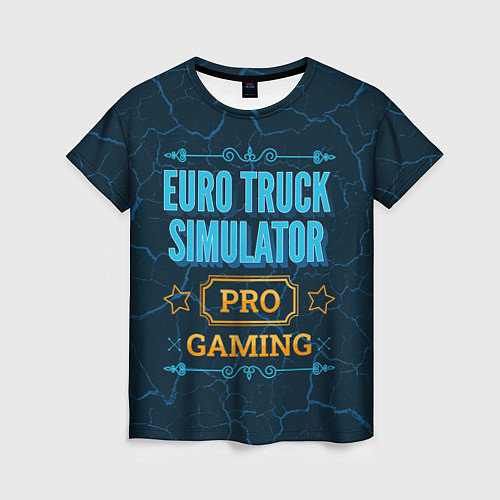 Женская футболка Игра Euro Truck Simulator: pro gaming / 3D-принт – фото 1