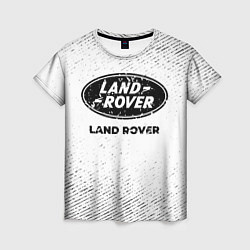 Футболка женская Land Rover с потертостями на светлом фоне, цвет: 3D-принт
