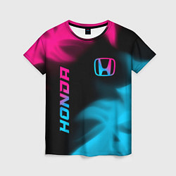 Футболка женская Honda - neon gradient: надпись, символ, цвет: 3D-принт