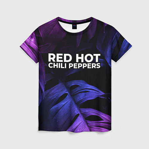 Женская футболка Red Hot Chili Peppers neon monstera / 3D-принт – фото 1