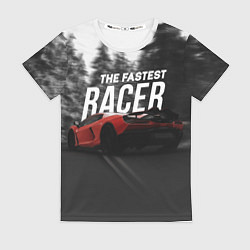 Женская футболка The fastest racer