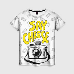 Футболка женская Say cheese, цвет: 3D-принт