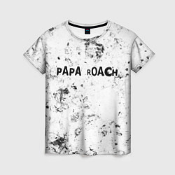 Женская футболка Papa Roach dirty ice