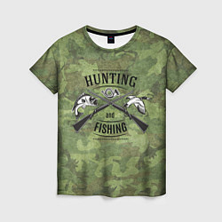 Женская футболка Hunting & Fishing