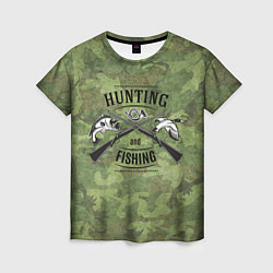 Женская футболка Hunting & Fishing