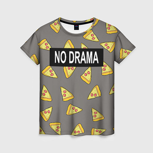 Женская футболка No drama / 3D-принт – фото 1