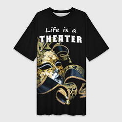 Женская длинная футболка Жизнь - это театр