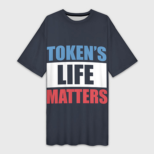 Женская длинная футболка TOKENS LIFE MATTERS / 3D-принт – фото 1