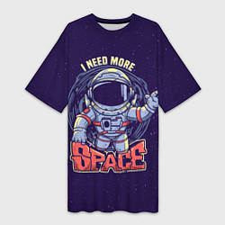 Женская длинная футболка I NEED MORE SPACE Z