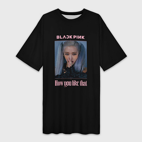 Женская длинная футболка BLACKPINK - Rose / 3D-принт – фото 1