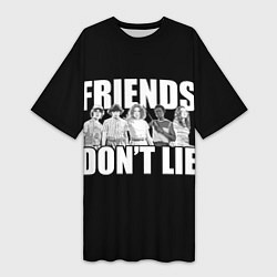 Женская длинная футболка Friends Dont Lie