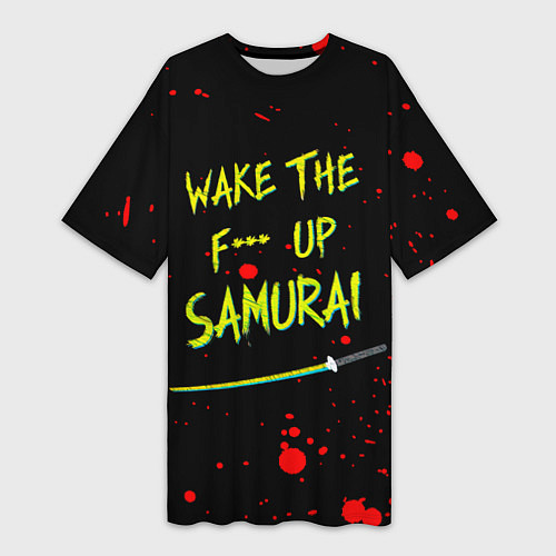 Женская длинная футболка WAKE THE F*** UP SAMURAI / 3D-принт – фото 1