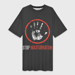 Женская длинная футболка STOP MASTURBATION