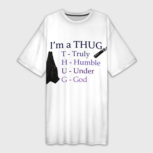 Женская длинная футболка Im a thug / 3D-принт – фото 1