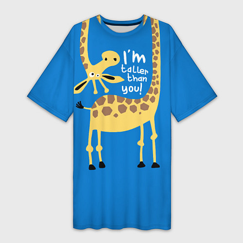 Женская длинная футболка I am taller than you / 3D-принт – фото 1