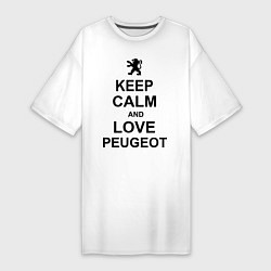 Футболка женская-платье Keep Calm & Love Peugeot, цвет: белый