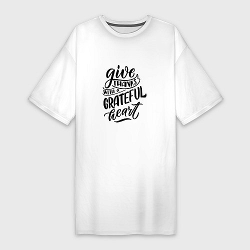 Женская футболка-платье Леттеринг Give thanks / Белый – фото 1