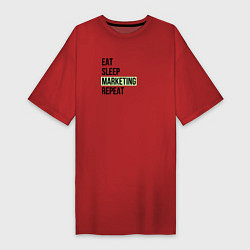 Футболка женская-платье Eat Sleep Marketing Repeat, цвет: красный
