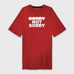 Футболка женская-платье Sorry or not sorry, цвет: красный