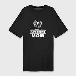 Футболка женская-платье Greatest Mom, цвет: черный