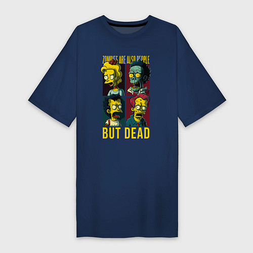 Женская футболка-платье Zombies are also people only dead / Тёмно-синий – фото 1