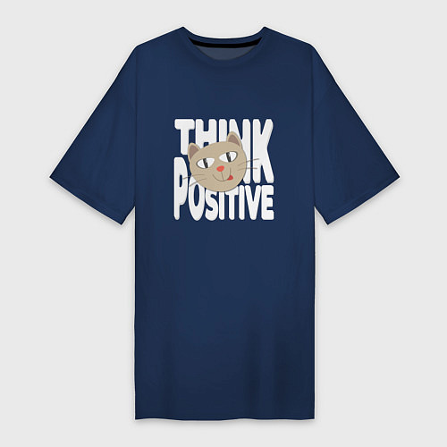 Женская футболка-платье Забавный кот и надпись Think positive / Тёмно-синий – фото 1