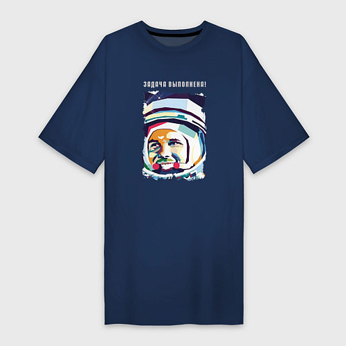 Женская футболка-платье Юрий Гагарин - Задача выполнена / Тёмно-синий – фото 1