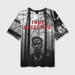 Футболка оверсайз женская True Detective: Blackwood, цвет: 3D-принт