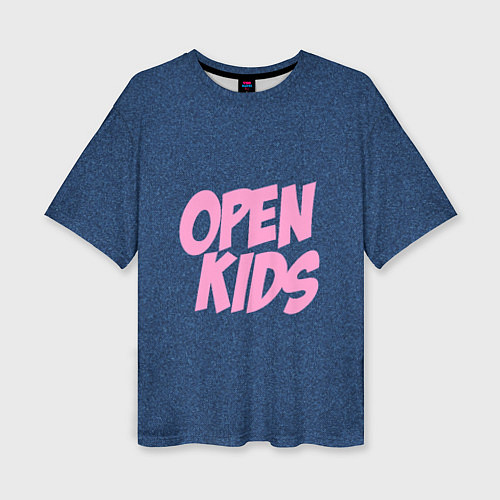 Женская футболка оверсайз Open kids / 3D-принт – фото 1