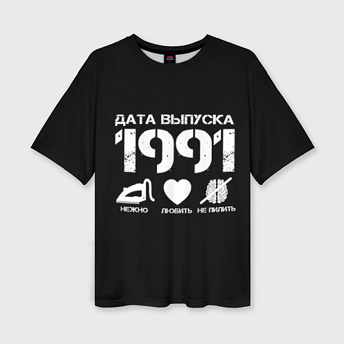 Женская футболка оверсайз Дата выпуска 1991 / 3D-принт – фото 1