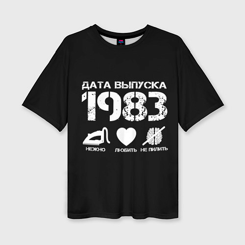 Женская футболка оверсайз Дата выпуска 1983 / 3D-принт – фото 1