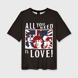 Женская футболка оверсайз All You Need Is Love